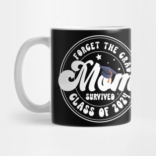 Forget The Grad Mom Survived Class Of 2024 Gift For Women Mother day Mug